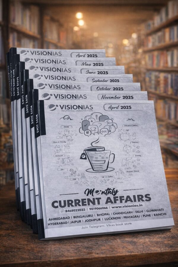 VISION IAS MONTHLY CURRENT AFFAIRS set (APRIL - NOVEMBER 2025) – Vikas ...