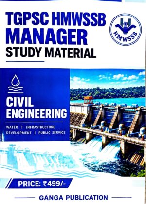 GANGA PUBLICATION (TGPSC HMWSSB MANAGER  STUDY MATERIAL) CIVIL ENGINEERING