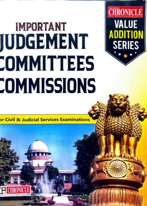 CHRONICLE ( IMPORTANT JUDGEMENT COMMITTEES COMMISSIONS)