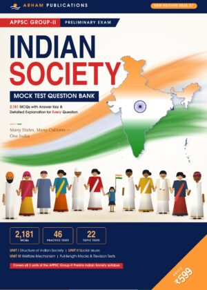Indian Society – Mock Test Question Bank for APPSC Group-II Preliminary Exam (2026–27 Edition) – Arham Publications (2181 MCQ questions) xerox