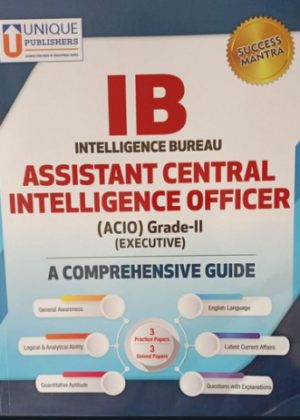 Intelligence Bureau - Assistant Central Intel. Officer (Grade 2) Guide