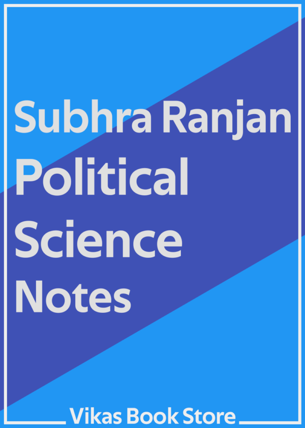 Subhra Ranjan Political Science Notes