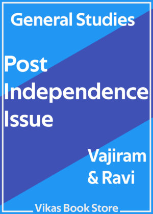 Vajiram & Ravi - General Studies Post Independence Issues