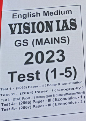 Vision IAS - GS Mains 2023 Tests 1 to 5